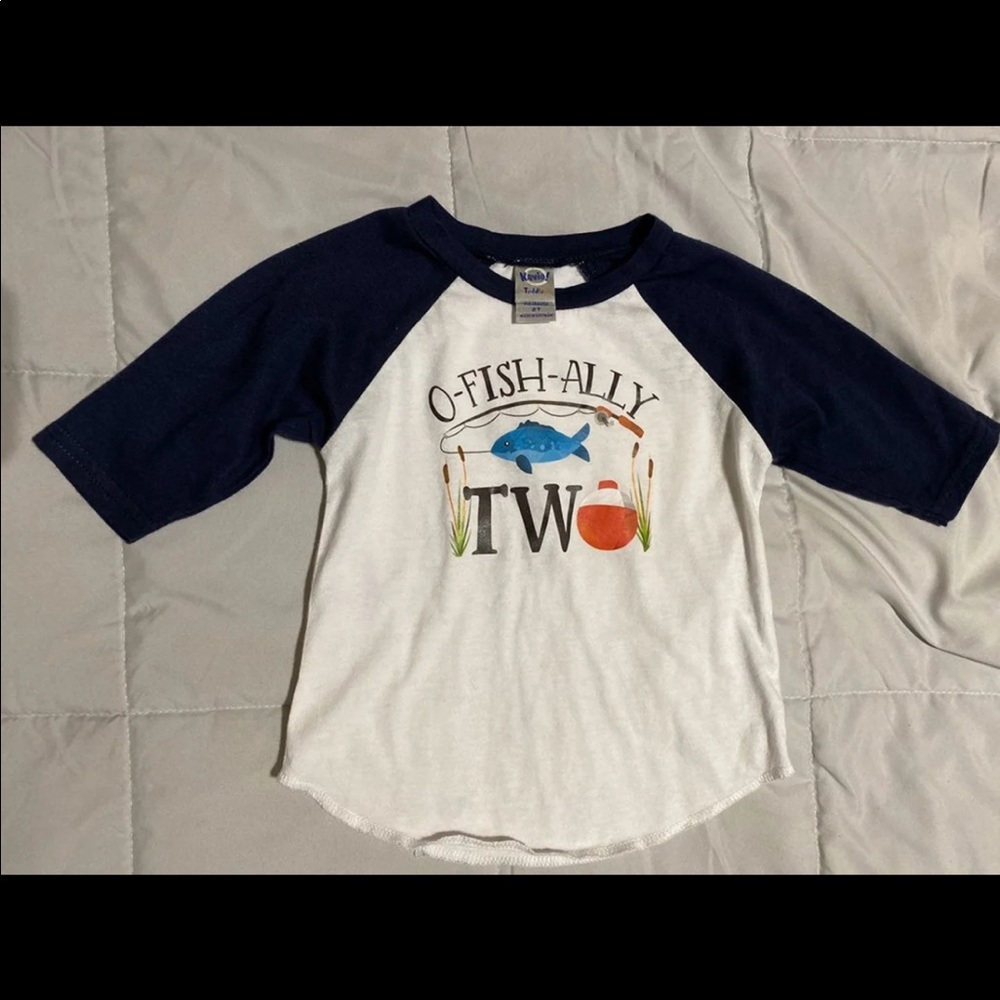O-fish-ally Two shirt